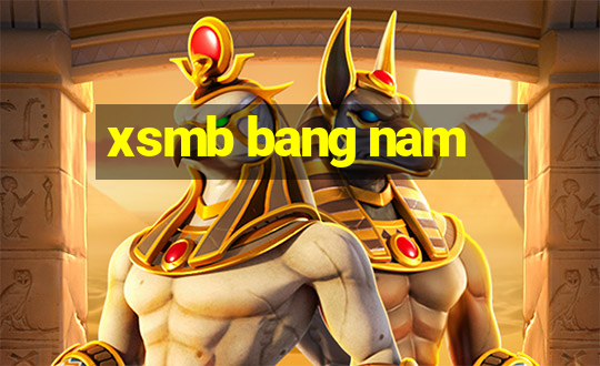 xsmb bang nam