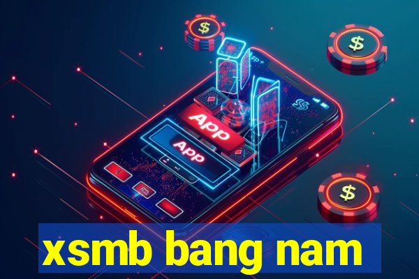 xsmb bang nam