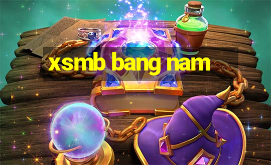 xsmb bang nam