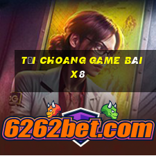 Tải Choang Game Bài X8