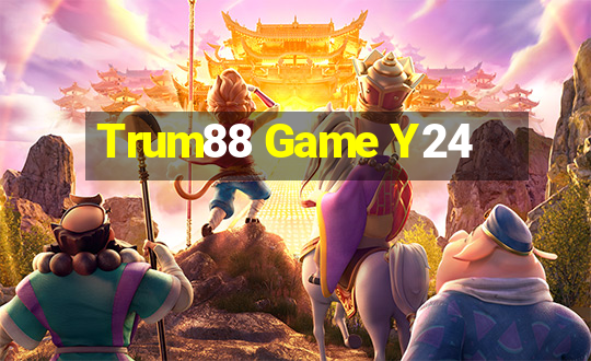 Trum88 Game Y24