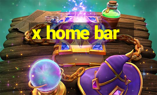 x home bar