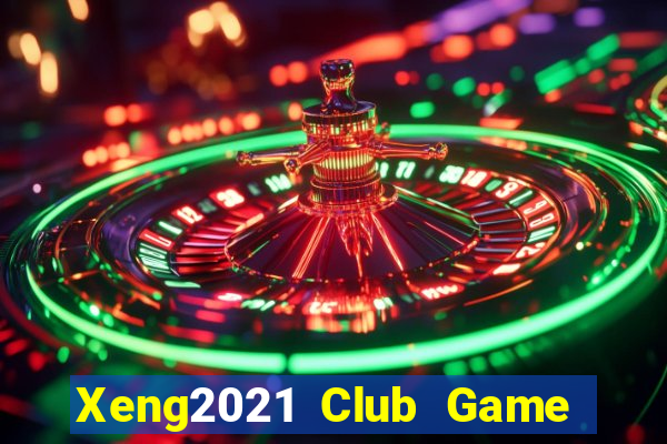 Xeng2021 Club Game Bài 52Play