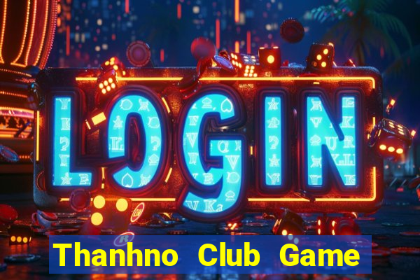 Thanhno Club Game Bài 52