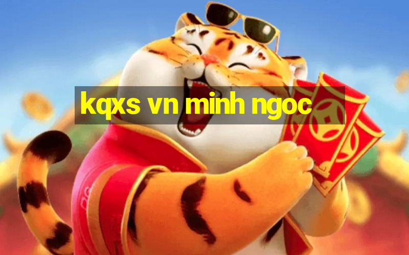 kqxs vn minh ngoc