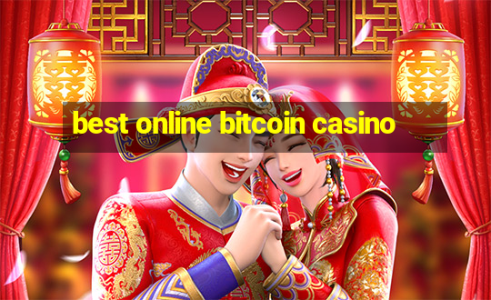 best online bitcoin casino