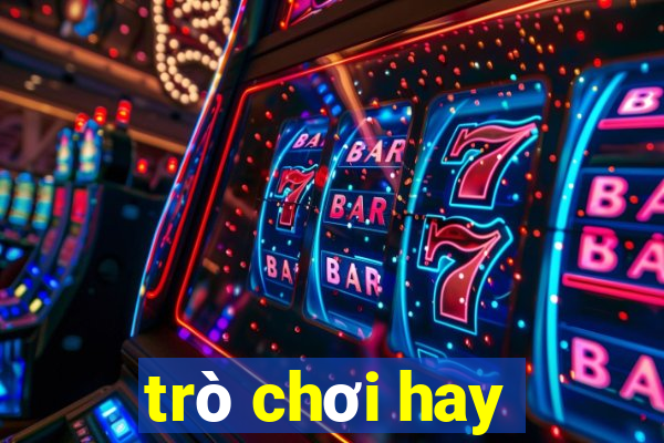 trò chơi hay