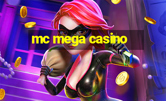 mc mega casino