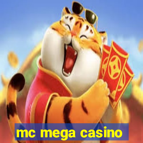 mc mega casino