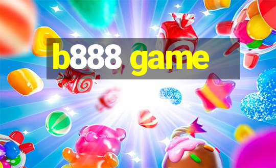 b888 game