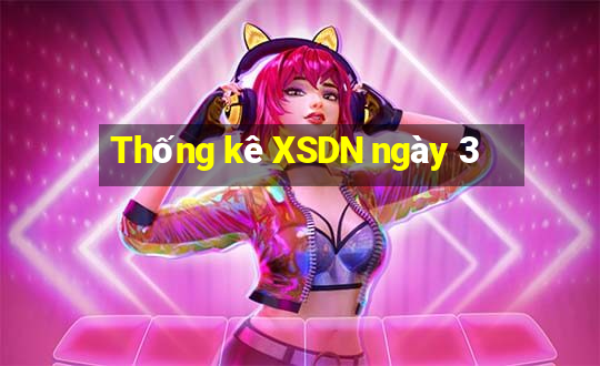 Thống kê XSDN ngày 3