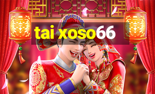 tai xoso66