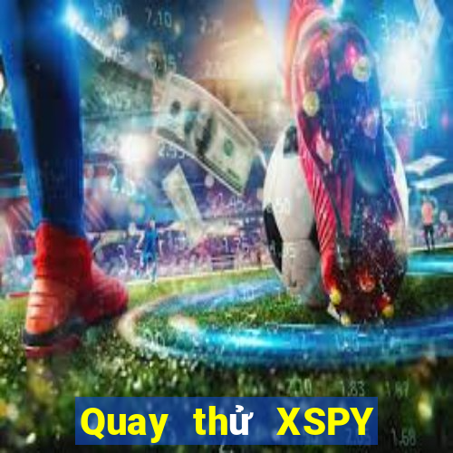 Quay thử XSPY ngày 7