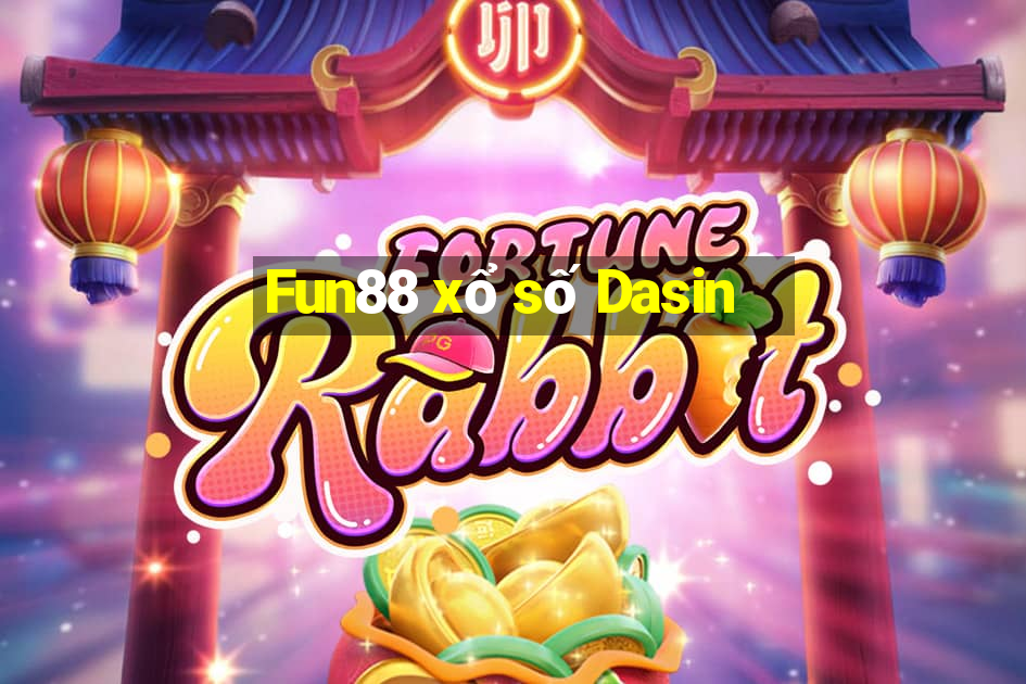 Fun88 xổ số Dasin