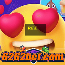 ree