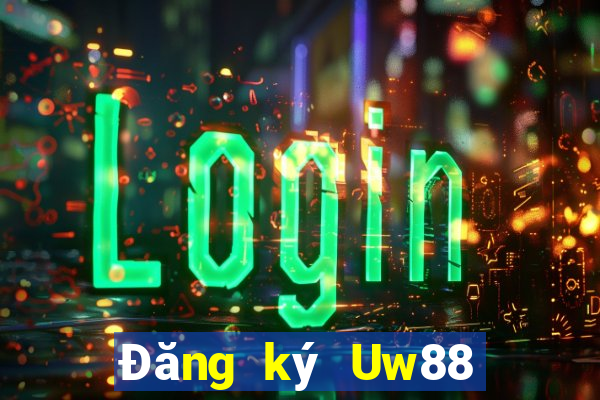 Đăng ký Uw88 Tặng 128k