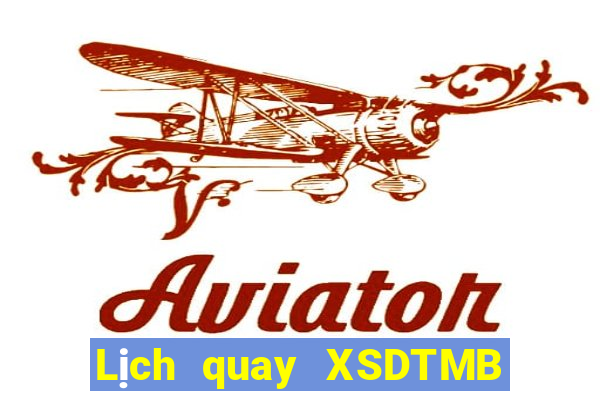 Lịch quay XSDTMB ngày thứ sáu