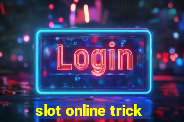 slot online trick