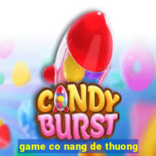 game co nang de thuong