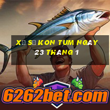 xổ số kon tum ngày 23 tháng 1