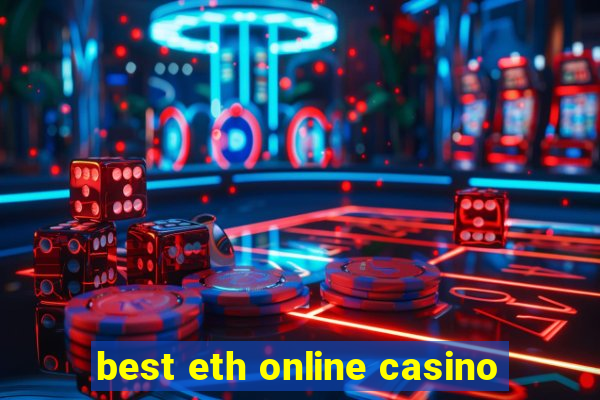 best eth online casino