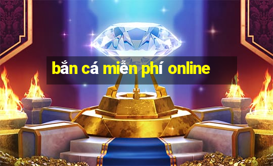 bắn cá miễn phí online