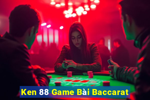 Ken 88 Game Bài Baccarat