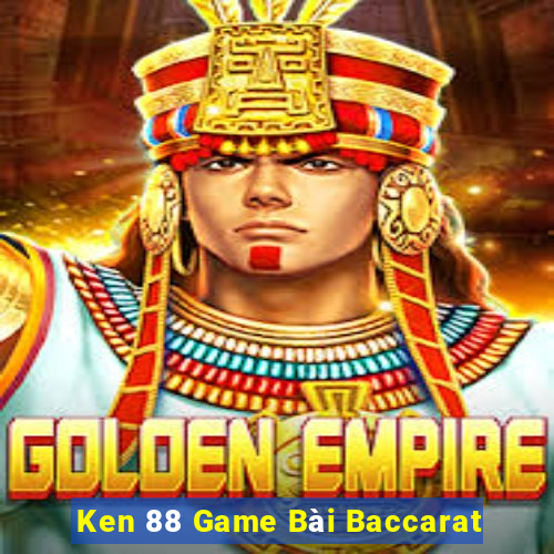 Ken 88 Game Bài Baccarat