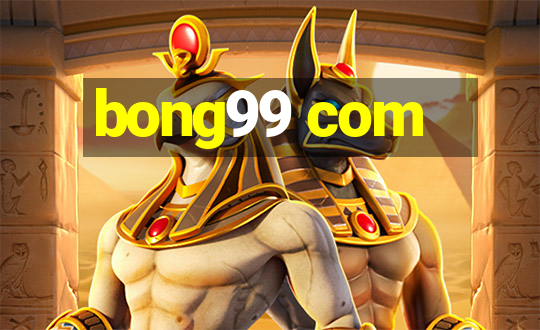 bong99 com