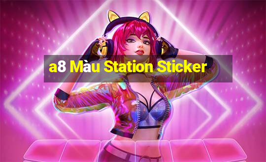 a8 Màu Station Sticker