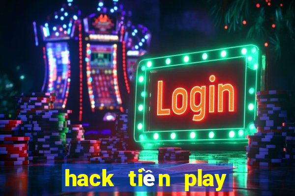 hack tiền play together ios