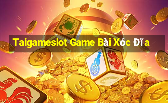 Taigameslot Game Bài Xóc Đĩa