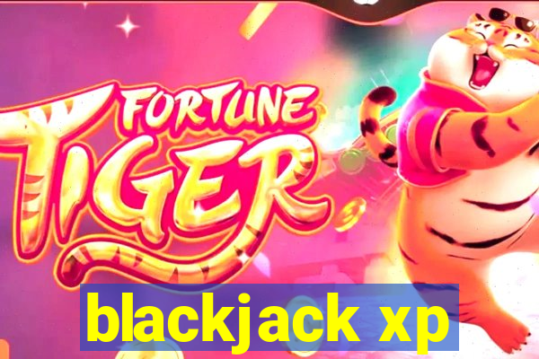 blackjack xp