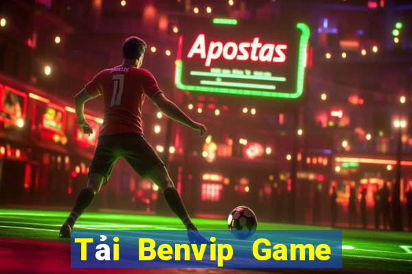 Tải Benvip Game Bài Casino