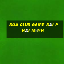 Boa Club Game Bài Phái Mạnh