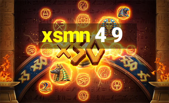 xsmn 4 9