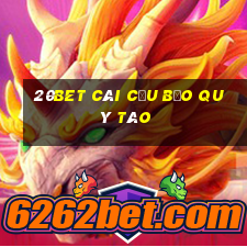 20bet CÁI CỬU BẢO QUÝ TÁO