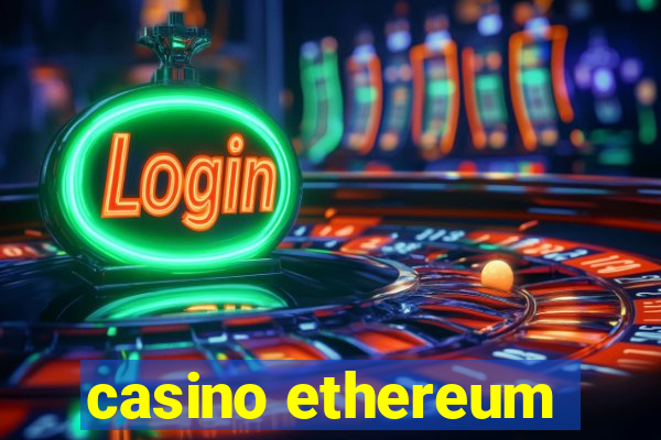 casino ethereum