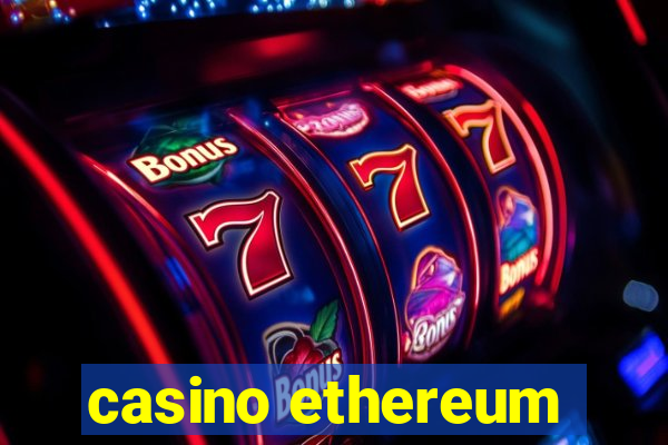 casino ethereum