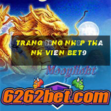 Trang đăng nhập thành viên bet9