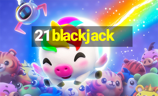 21 blackjack