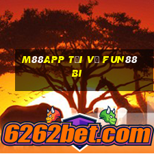 M88app Tải về Fun88 bi