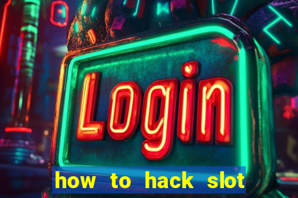 how to hack slot game online