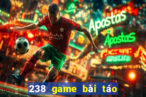 238 game bài táo phiên bản