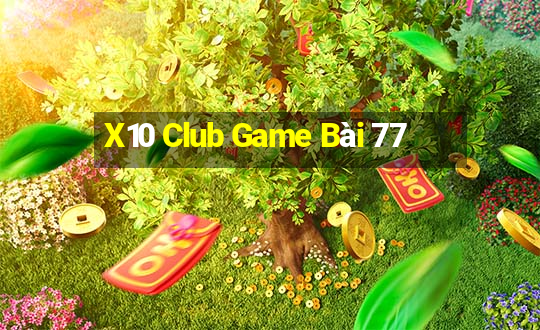 X10 Club Game Bài 77