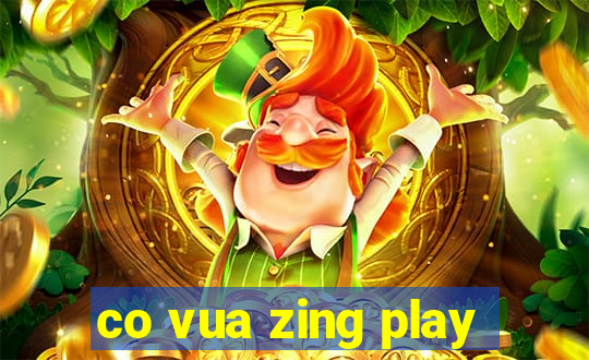 co vua zing play