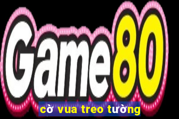 cờ vua treo tường