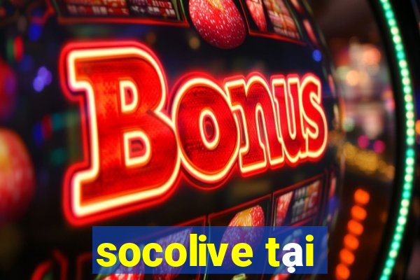 socolive tại