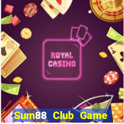 Sum88 Club Game Bài 1 Đổi 1