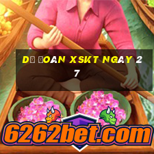 Dự đoán XSKT ngày 27